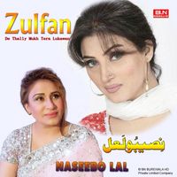 Naseebo Lal - Zulfan De Thally Mukh Tera Lukawan