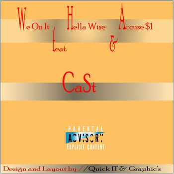 CaSt - We On It (Explicit)