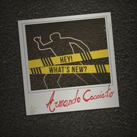 Armando Cacciato - Hey! What’s New?