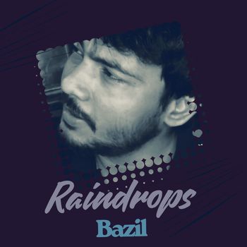 Bazil - Raindrops