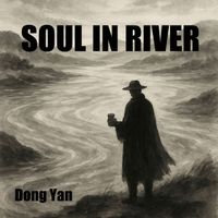 Dong Yan - soul in river