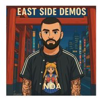 NOA - East Side Demos (Explicit)
