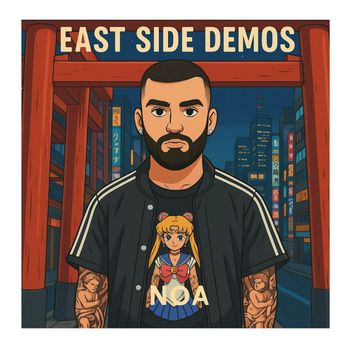 NOA - East Side Demos (Explicit)