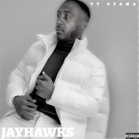 Ty Syama - Jayhawks (Explicit)