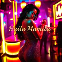 Dionisio Sounds - Baila Mamita (Explicit)