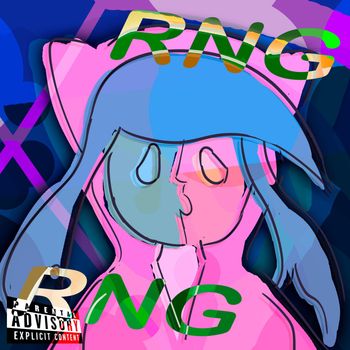 chops - RNG (Explicit)
