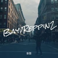 Dj SS - BayvReppin2