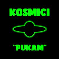 Kosmici - Pukam