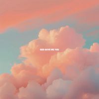 Benjamin Taylor - God Gave Me You