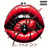 MO - Don't talk sh*t (Explicit)