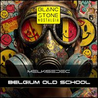 Melkisedec - Belgium Old School