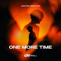 Anton Ishutin - One More Time (Extended Mix)