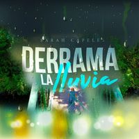Sarah Capeles - Derrama La Lluvia