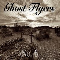 Ghost Flyers - No. 6