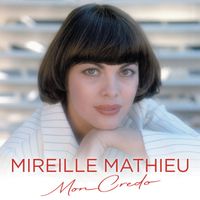Mireille Mathieu - Mon credo (Best Of)