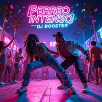 dj booster - Perreo Intenso (Explicit)