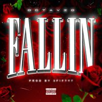 Octavio - Fallin (Explicit)