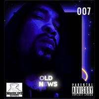 007 - Old News (Explicit)