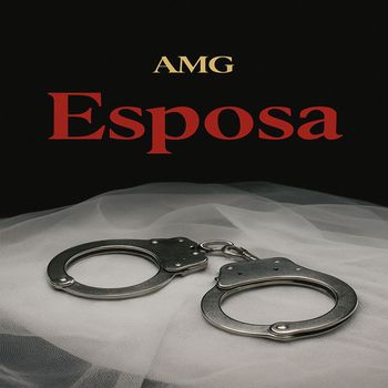AMG - Esposa (Explicit)