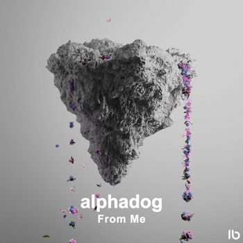 ALPHADOG - From Me (Extended)