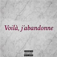 DXN - Voilà, j'abandonne