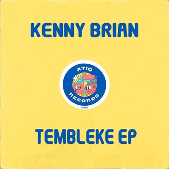 Kenny Brian - Tembleke EP