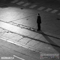 Dismantle - Tomorrow Will Be Different
