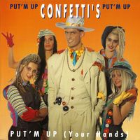 Confetti's - Put'm Up (Your Hands)