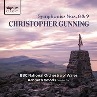 BBC National Orchestra of Wales & Kenneth Woods - Gunning: Symphonies No. 8 & No. 9