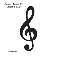 John Ambuli - Golden Tunes !!! Volume 17.0