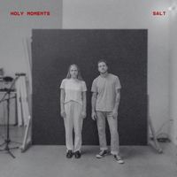 Salt - Holy Moments