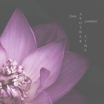 Dan Lambert - Another Time