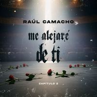 Raul Camacho - Cap 2: Me alejaré de ti
