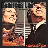 Francis Lai - I Think of You (2025 Fully Remastered)