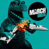 March - GREED (Explicit)