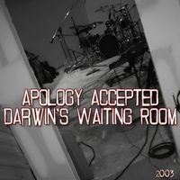 Darwin's Waiting Room - Apology Accepted (Explicit)