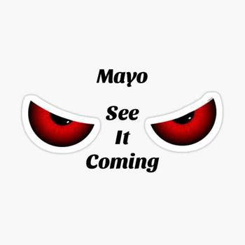 Mayo - See It Coming (Explicit)