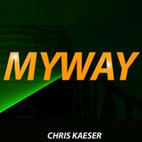 Chris Kaeser - My Way