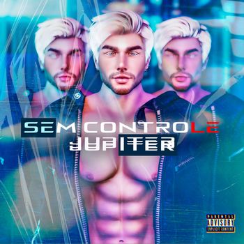 JUPITER - Sem Controle (Explicit)