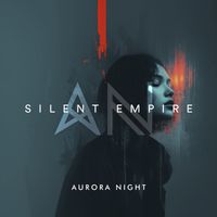 Aurora Night - Silent Empire