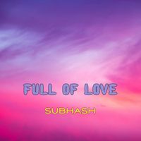 SUBHASH - Full Of Love