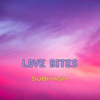 SUBHASH - Love Bites