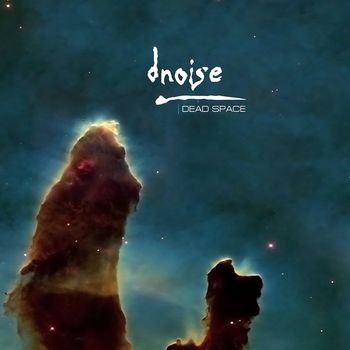 D-Noise - Dead Space