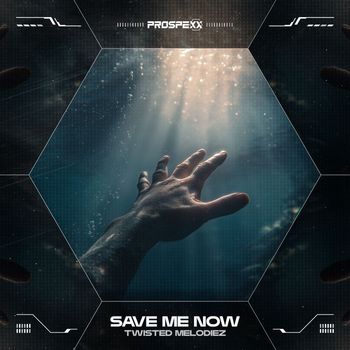 Twisted Melodiez - Save Me Now