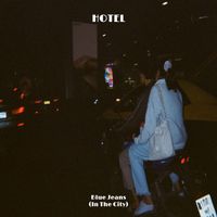 Hotel - Blue Jeans (In The City)