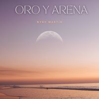 Nyno Martin - Oro y Arena (version original [Explicit])