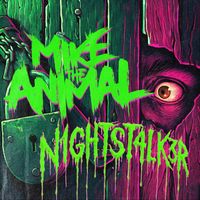 Mike the Animal - Nighstalker (Explicit)
