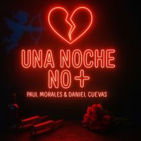 Paul Morales - Una Noche No+