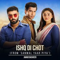 Javed Bashir - Ishq Di Chot (From 'sanwal Yaar Piya)