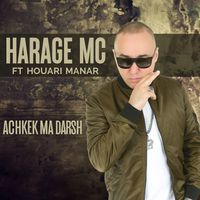 Harage Mc - Achkek Ma Darche